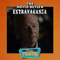 THE MOVIE REVIEW EXTRAVAGANZA - 09 - 30 - 2020