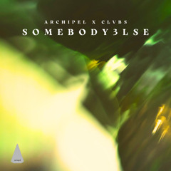 Archipel x CLVBS: somebody3lse