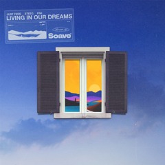 just Fede, Steeg & Fini - Living In Our Dreams