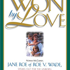 [VIEW] PDF 💗 Won by Love by  Norma McCorvey &  Gary Thomas KINDLE PDF EBOOK EPUB