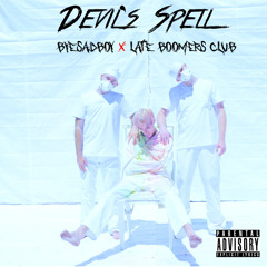 Devils Spell ft. Late Boomers Club