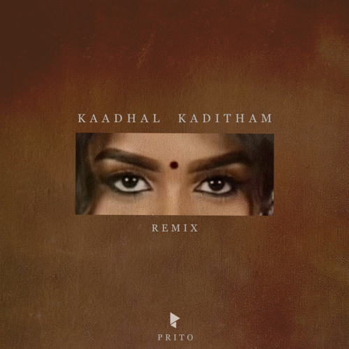 Kaadhal Kaditham Remix - Prito 5678