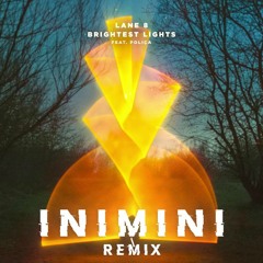 Lane 8 - Brightest Lights (INIMINI Remix)