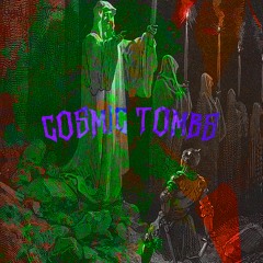 COSMIC TOMBS