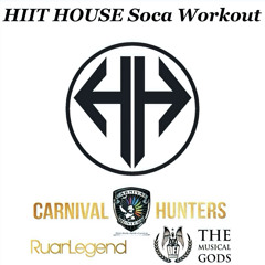 HIIT HOUSE ULTIMATE SOCA WORKOUT #MixTapeMonday Week 252