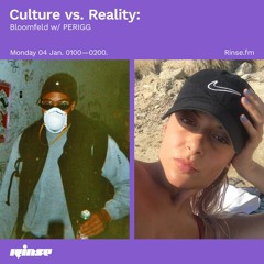 Culture vs Reality: Bloomfeld w/ PERIGG - 04 January 21