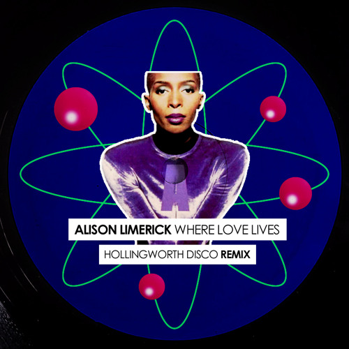 Stream Alison Limerick - Where Love Lives (Hollingworth Disco