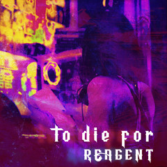 to die for