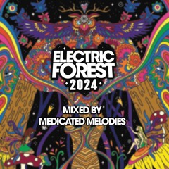 Electric Forest 2024 Mix