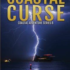 [PDF]⚡️eBooks✔️ COASTAL CURSE Coastal Adventure Series Number 8