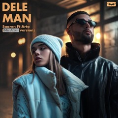 Dele man - Arta x Saaren ( guitar remix )