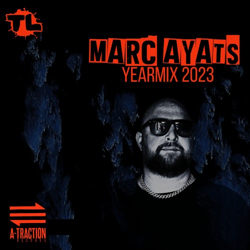 Tracklistings Mixtape #651 (2024.01.04) : Marc Ayats - Yearmix 2023 (Electro)