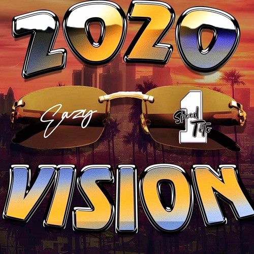 2020 VISION: EAZY X ONESPEEDTITO