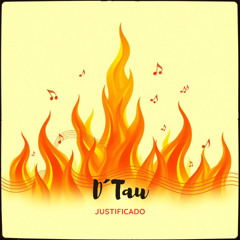 D´Tau - Justificado