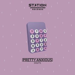 Pretty Anxious- Digits (Original Mix)