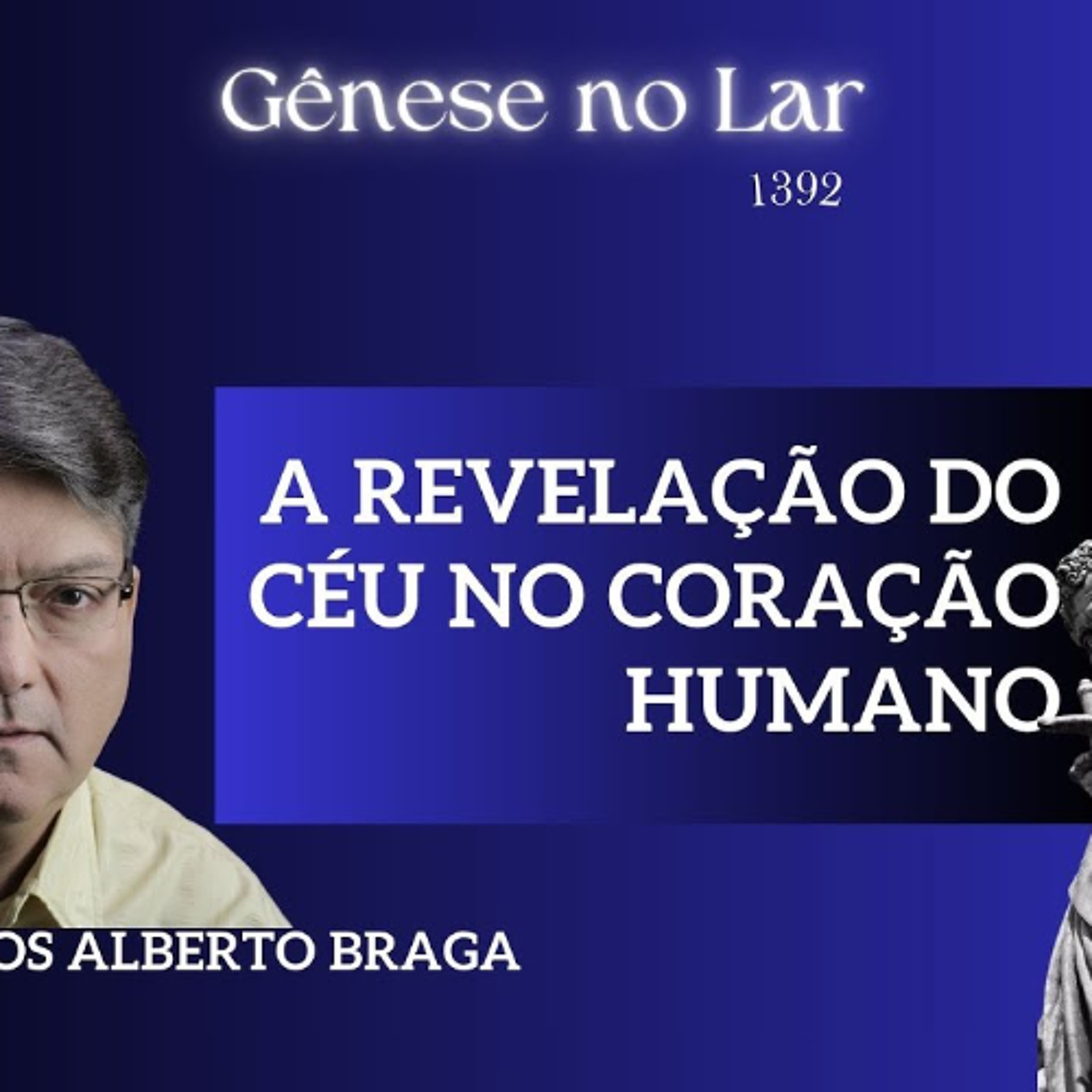 A REVELAÇÃO DO CÉU NO CORAÇÃO HUMANO -  GNL #1392 episode artwork