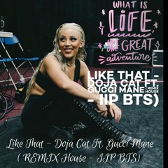 Like That - ( REMIX House - IIP BTS & COLODJ)