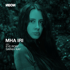 Opening Set for Eye Port & Mha Iri (Newspeak, Montreal)