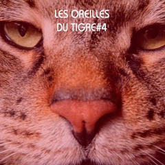 Les Oreilles du Tigre#4