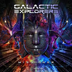 Galactic Explorers - Point Of No Return | Missioner Studio Album - OUT NOW on Digital Om!
