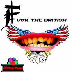 Fuck The British (Prod. by Nomed)