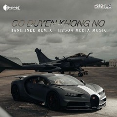 CÓ DUYÊN KHÔNG NỢ - HANHHNEE REMIX ( STYLE HUY PT ) | NHẠC HOT TREND TIKTOK 2025