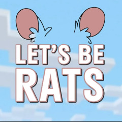 Lets Be Rats - Grymm