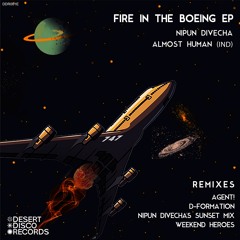 Nipun Divecha Feat. Almost Human - Fire In Mind (Weekend Heroes Remix)