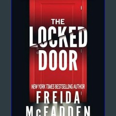 [PDF] 🌟 The Locked Door: A gripping psychological thriller with a jaw-dropping twist     Kindle Ed
