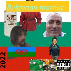 Bulgarian Uptempo Mashup 2022