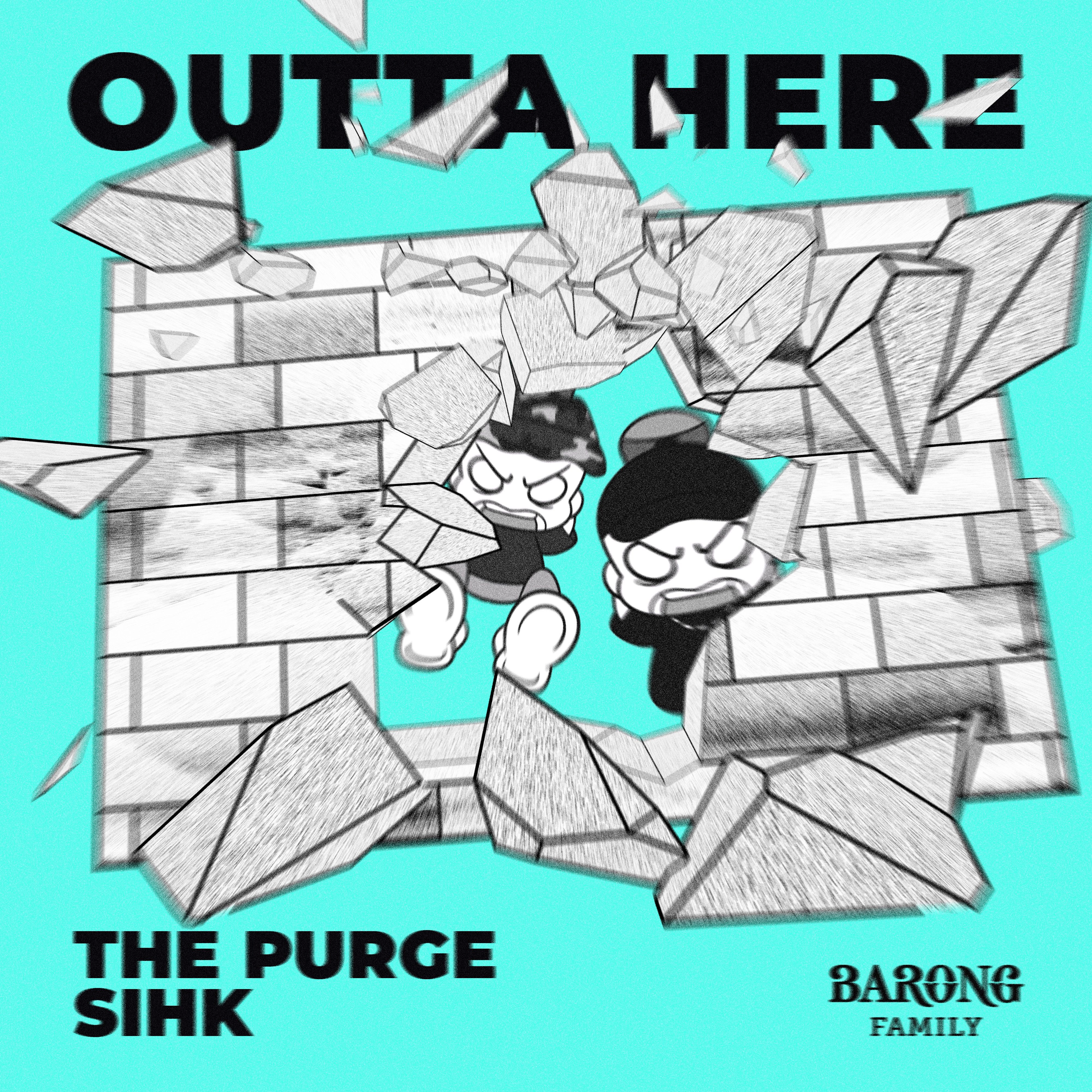 The Purge & Sihk – Outta Here