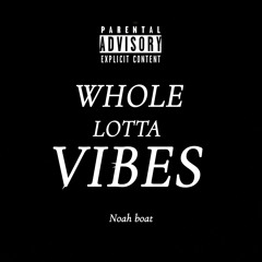 WholeLottaVibes