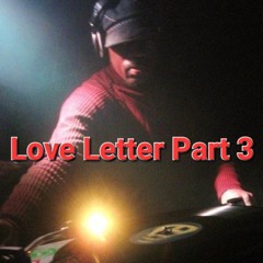 DISCO LOVE LETTER part #3