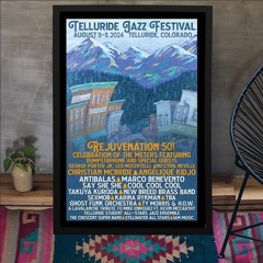 Telluride Jazz Festival Rocky Mountains Telluride, CO Aug 9-11 2024 Poster