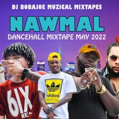 NAWMAL MAY 2022 DANCEHALL MIX