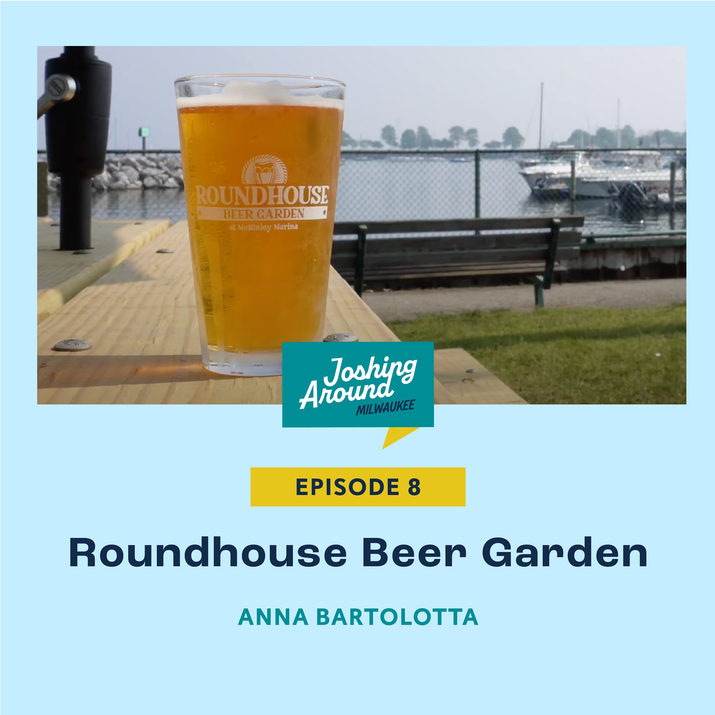 Roundhouse Beer Garden - Joshing Around Milwaukee (Episode 8) episode artwork
