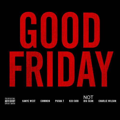 Stream Kanye West - G.O.O.D. Friday WITHOUT BIG SEAN by bnud | Listen  online for free on SoundCloud