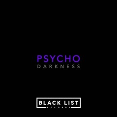 Psycho - Darkness