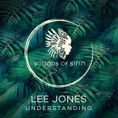 Lee Jones - Understanding (Alejandro Mosso Remix)[SIRIN003]