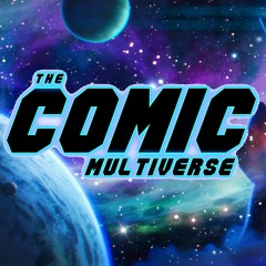 Flashpoint Trailer & More | The Comic Multiverse Ep.295