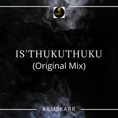 Is'thukuthuku (Original Mix)