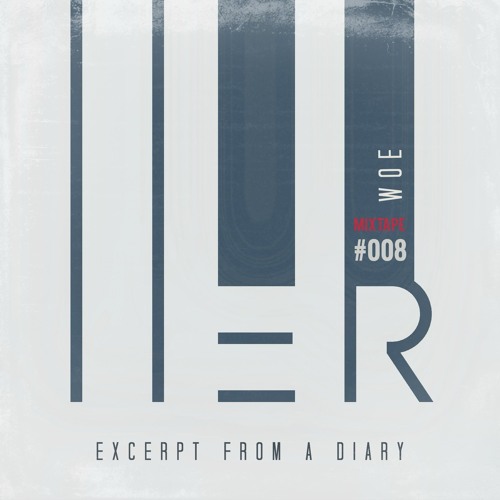 IAMHER Mixtape #008 'Excerpt from a diary' by Woe