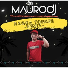 ragga tonseh DJ MAURO REMIX MAKIA