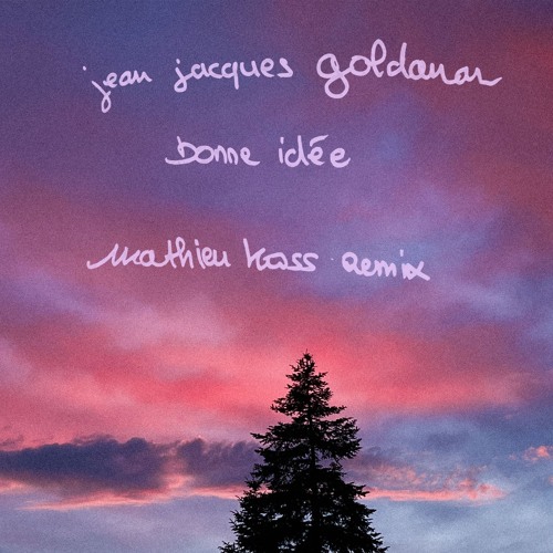 Stream jean jacques goldman - bonne idée (mathieu koss remix) by ...