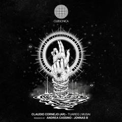Claudio Cornejo (AR) - Tuareg (Andrea Cassino Remix) [Clubsonica Records]