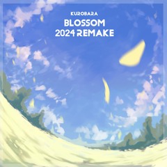 Blossom (2024 Remake)