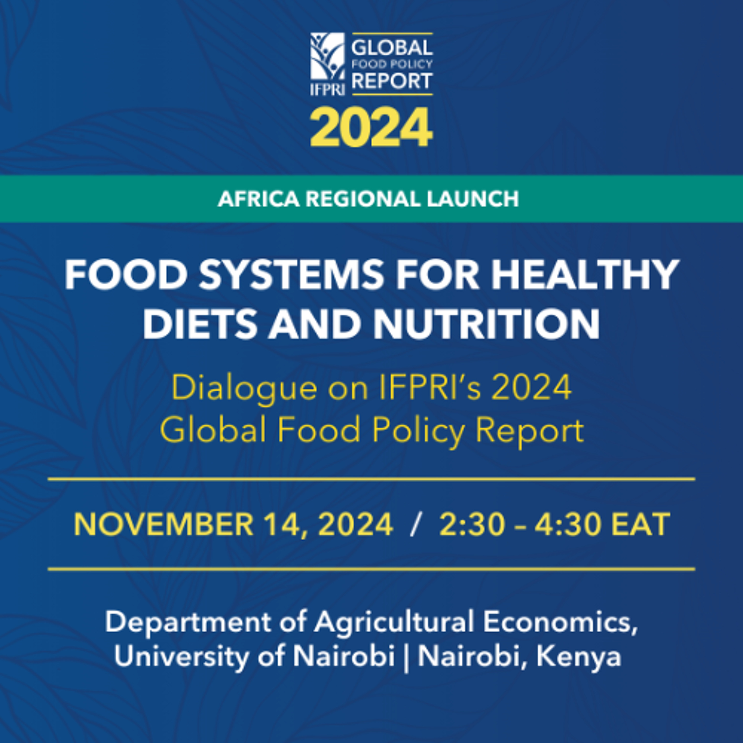 Food Systems for Healthy Diets and Nutrition: Africa Regional Launch of IFPRI’s 2024 GFPR