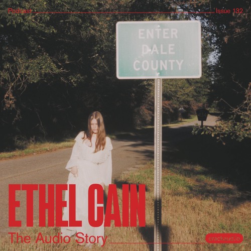 Stream episode The Audio Story Ethel Cain by Crack Magazine podcast