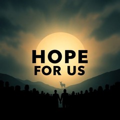 Hope for Us