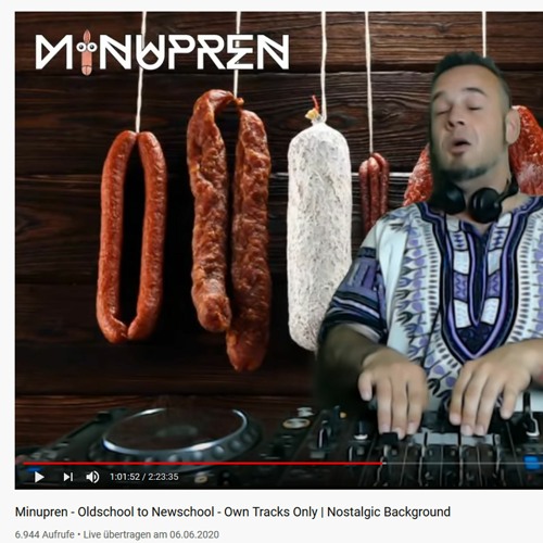 Minupren - Oldschool to Newschool - Own Tracks Only | Youtube Stream Set 06.06.2020